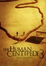The Human Centipede 3 (Final Sequence) movie poster