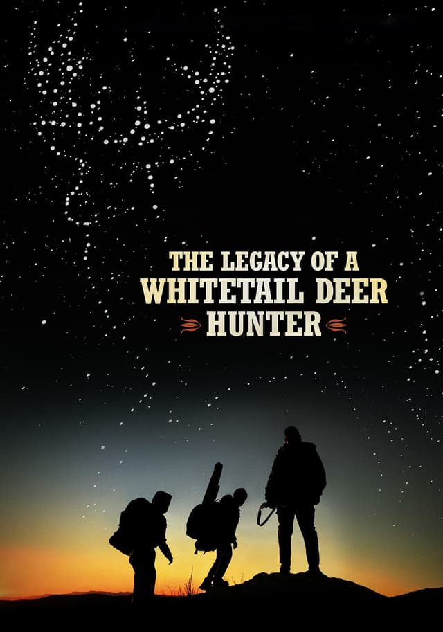 The Legacy of a Whitetail Deer Hunter movie poster