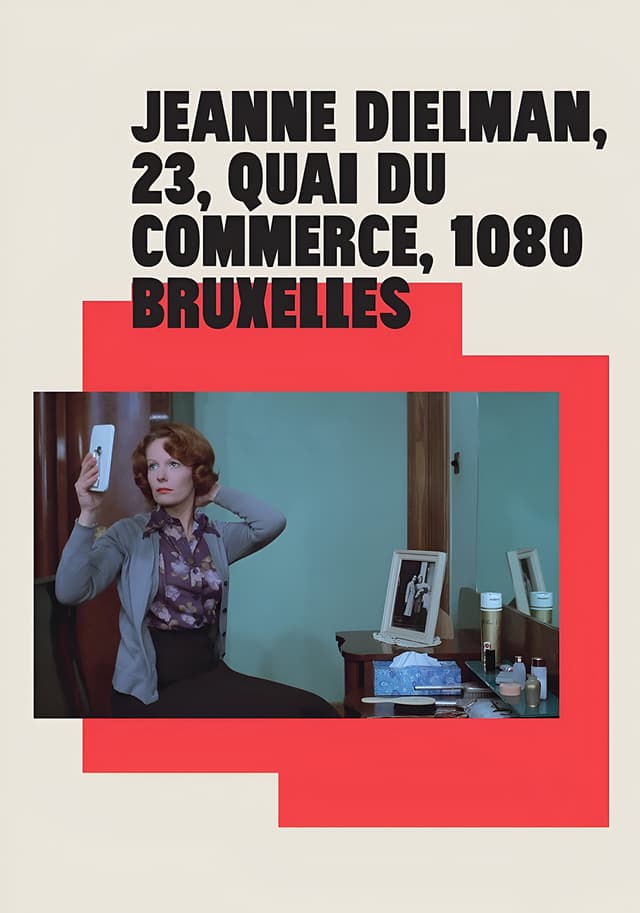 Jeanne Dielman, 23, quai du Commerce, 1080 Bruxelles movie poster
