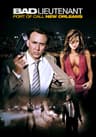 Bad Lieutenant Port of Call New Orleans movie poster