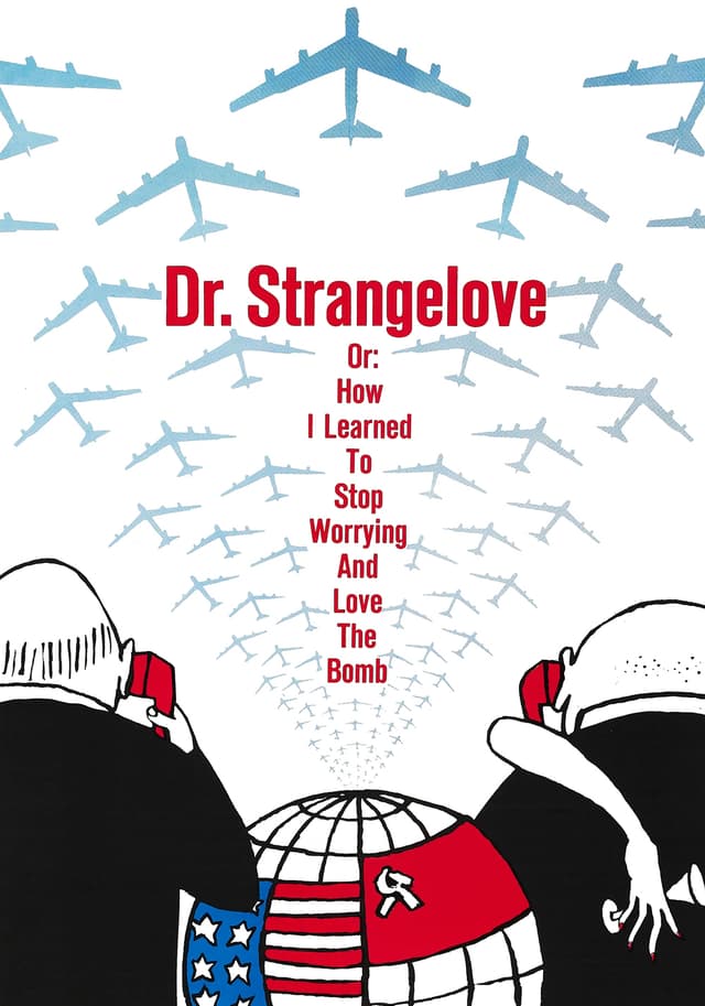 Dr. Strangelove or How I Learned to Stop Worrying and Love the Bomb movie poster