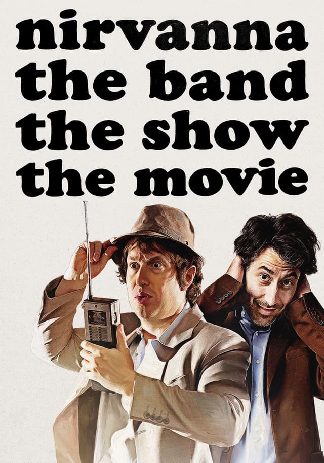 Nirvanna the Band the Show the Movie movie poster