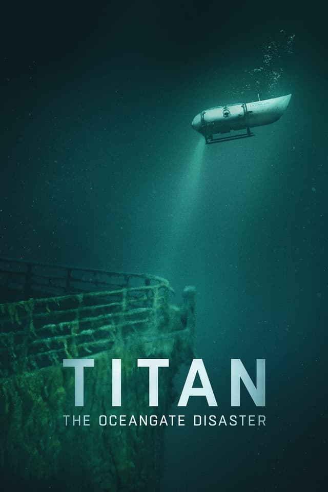 Titan: The OceanGate Submersible Disaster (2025) poster