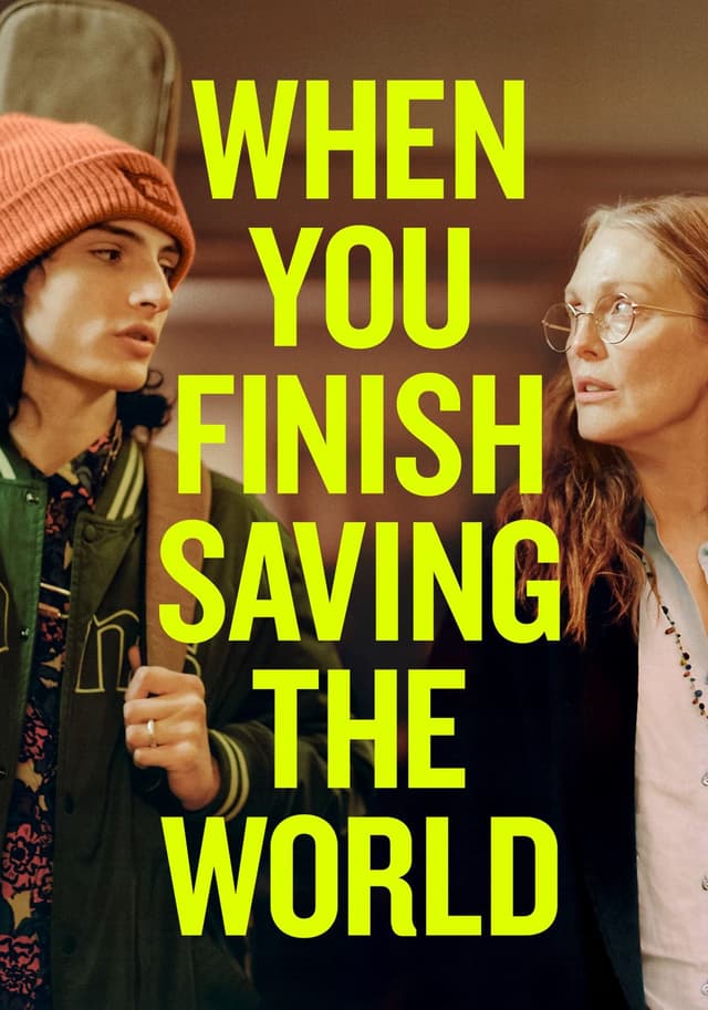 When You Finish Saving the World movie poster