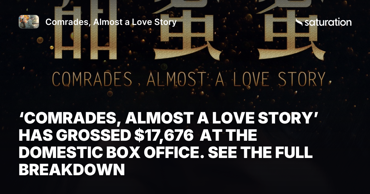 Comrades, Almost a Love Story share card