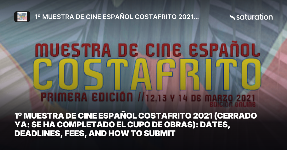 1º MUESTRA DE CINE ESPAÑOL COSTAFRITO 2021 (CERRADO YA: SE HA COMPLETADO EL CUPO DE OBRAS) share card