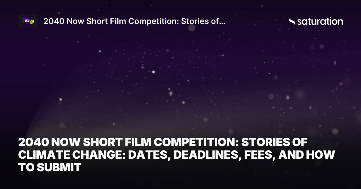 2040 Now Short Film Competition: Stories of Climate Change share card
