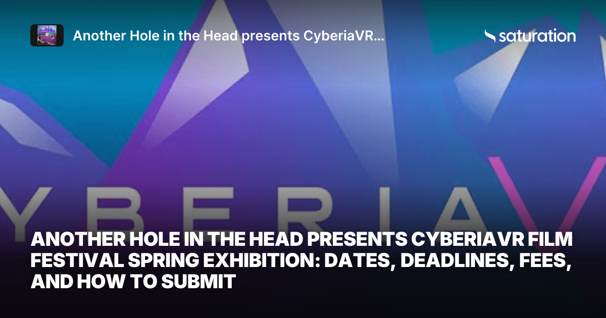 Another Hole in the Head presents CyberiaVR Film Festival Spring Exhibition share card