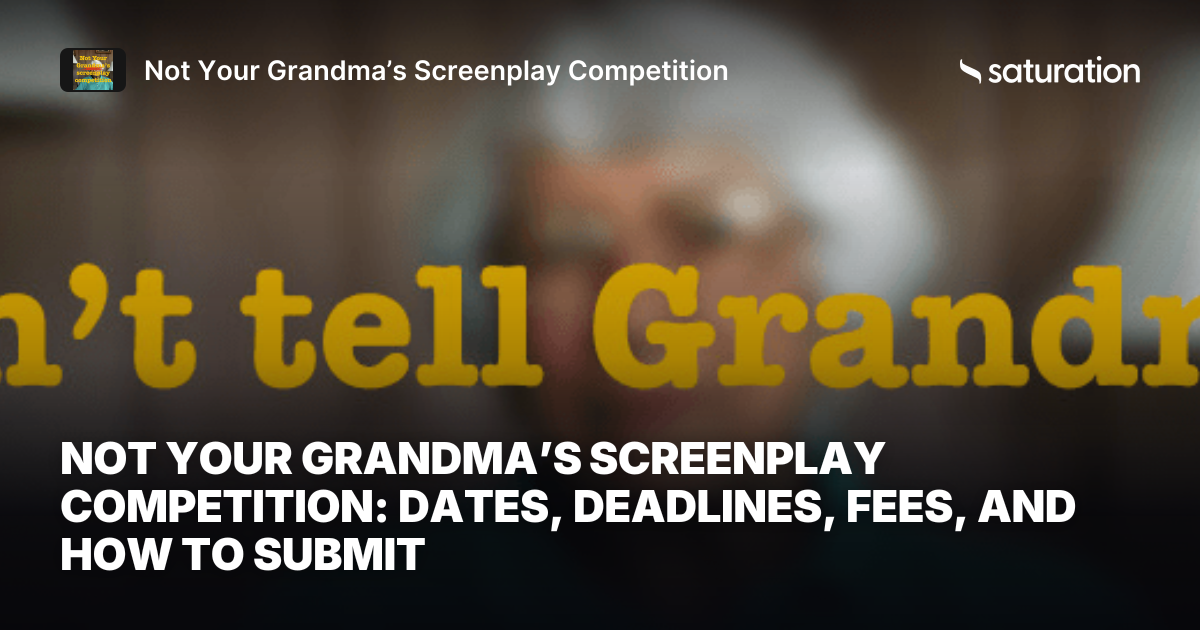 Not Your Grandma’s Screenplay Competition share card