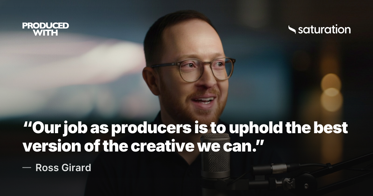 “Our job as producers is to uphold the best version of the creative we can.” — Ross Girard, Chief Operating Officer, Campfire Studios share card